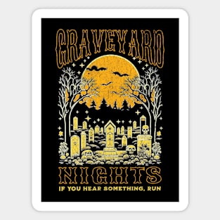 Graveyard nights Magnet